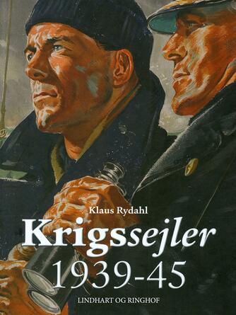 Klaus Rydahl: Krigssejler 1939-45