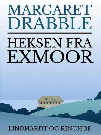 Margaret Drabble: Heksen fra Exmoor