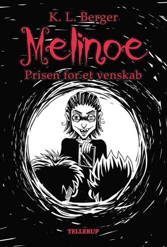 Katja L. Berger: Melinoe - prisen for et venskab