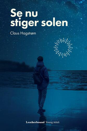 Claus Hagstrøm: Se nu stiger solen