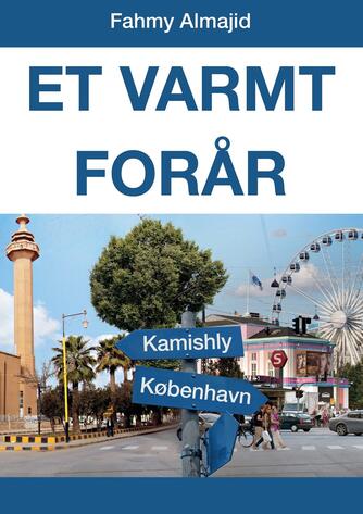 Fahmy Almajid: Et varmt forår