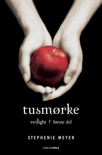 Stephenie Meyer: Tusmørke