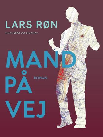 Lars Røn: Mand på vej