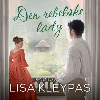 Lisa Kleypas: Den rebelske lady