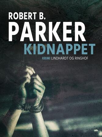 Robert B. Parker: Kidnappet