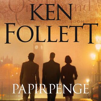 Ken Follett: Papirpenge