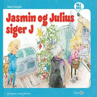 Marie Duedahl, Susanna Hartmann: Jasmin og Julius siger J