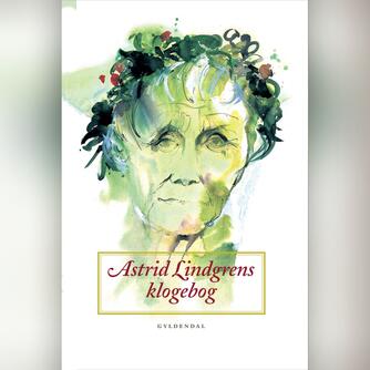 Astrid Lindgren: Astrid Lindgrens klogebog