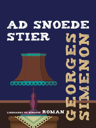 Georges Simenon: Ad snoede stier