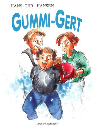 Hans Chr. Hansen (f. 1949): Gummi-Gert