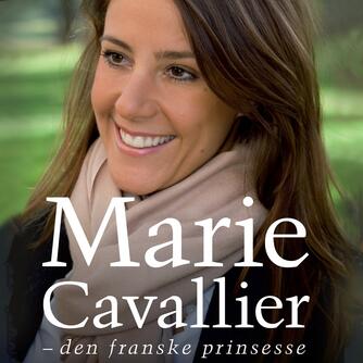 John Lindskog: Marie Cavallier - den franske prinsesse