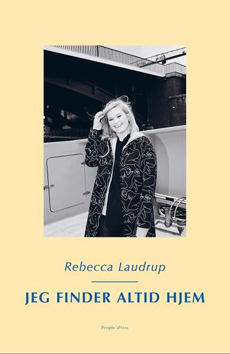 Rebecca Laudrup: Jeg finder altid hjem