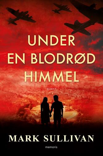 Mark T. Sullivan: Under en blodrød himmel : roman