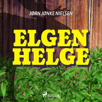 Jørn Nielsen (f. 1960): Elgen Helge : roman