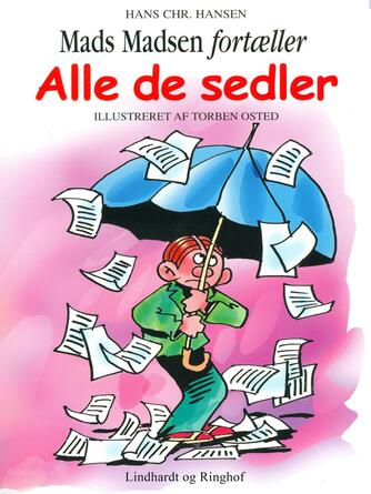 Hans Chr. Hansen (f. 1949): Alle de sedler