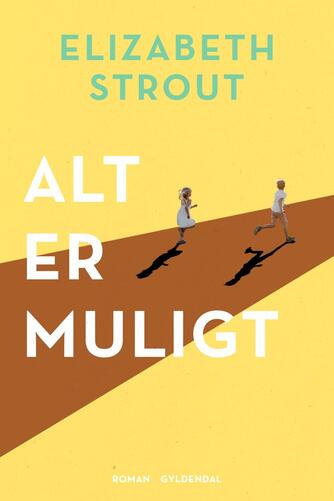 Elizabeth Strout: Alt er muligt : roman