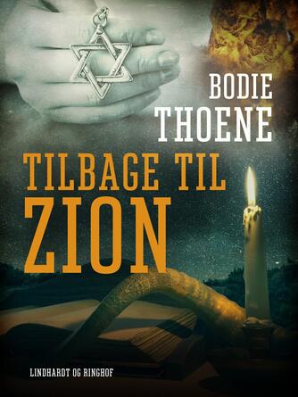 Bodie Thoene: Tilbage til Zion