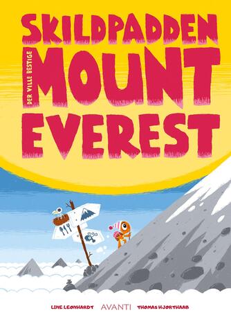 Line Leonhardt, Thomas Hjorthaab: Skildpadden der ville bestige Mount Everest