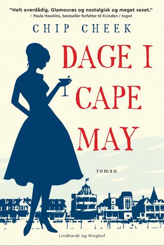 Chip Cheek: Dage i Cape May : roman