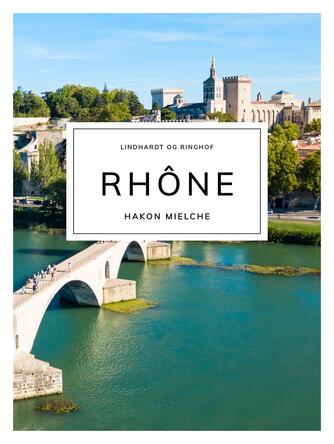 Hakon Mielche: Rhône