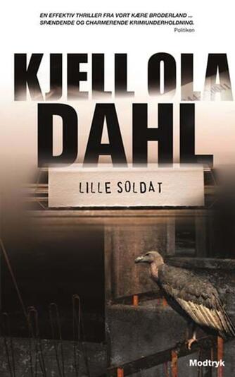 Kjell Ola Dahl: Lille soldat