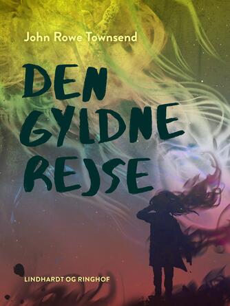 John Rowe Townsend: Den gyldne rejse