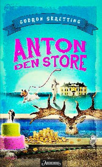 Gudrun Skretting (f. 1971): Anton den store