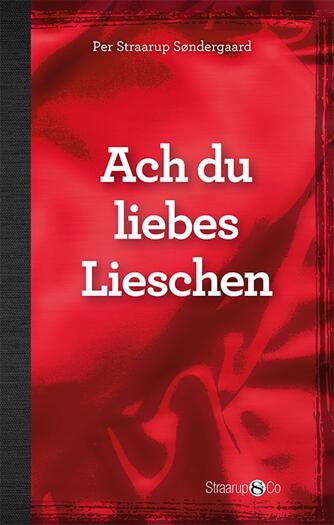 Per Straarup Søndergaard: Ach du liebes Lieschen (Vokabelliste)