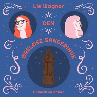 Lis Wagner (f. 1932): Den øreløse sangerinde