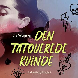 Lis Wagner (f. 1932): Den tatoverede kvinde