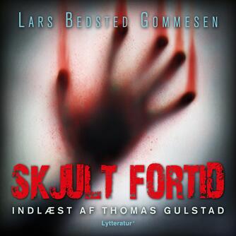 Lars Bedsted Gommesen: Skjult fortid