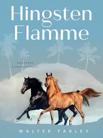 Walter Farley: Hingsten Flamme