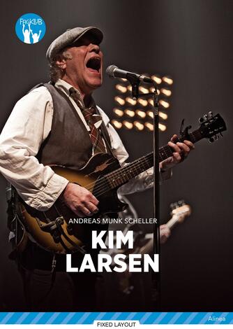 Andreas Munk Scheller: Kim Larsen