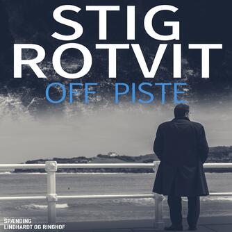 Stig Rotvit: Off piste