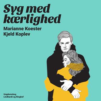 Marianne Koester: Syg med kærlighed