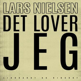 Lars Nielsen (f. 1892): Det lover jeg