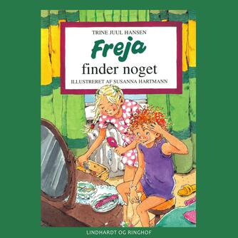 Trine Juul Hansen: Freja finder noget