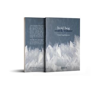 Eirik Ingebrigtsen (f. 1975): Hvid bog, mørk vinter