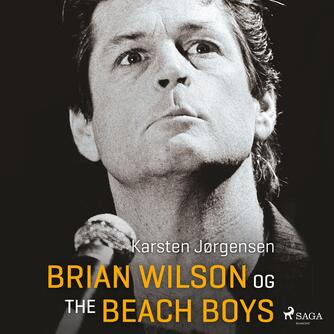 Karsten Jørgensen (f. 1955): Brian Wilson og The Beach Boys