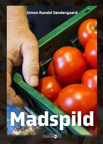 Simon Randel Søndergaard: Madspild