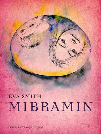 Eva Smith: Mibramin