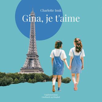 Lotte Inuk: Gina, je t'aime