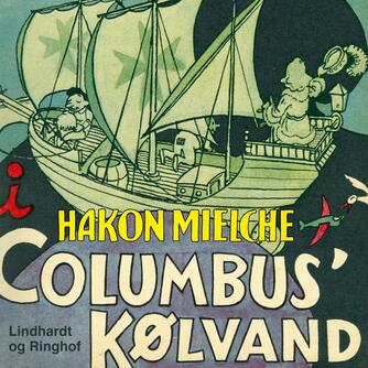 Hakon Mielche: I Columbus' kølvand