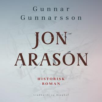 Gunnar Gunnarsson (f. 1889): Jón Arason