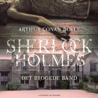 A. Conan Doyle: Det brogede bånd