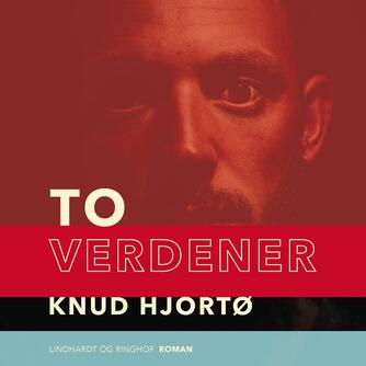 Knud Hjortø: To verdener