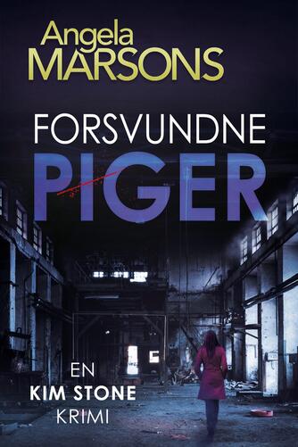 Angela Marsons: Forsvundne piger