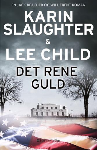 Karin Slaughter, Lee Child: Det rene guld