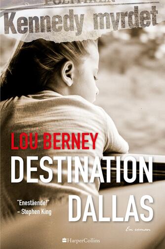 Lou Berney: Destination Dallas