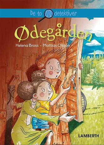 Helena Bross: Ødegården